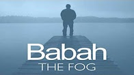 The fog by BABAH 